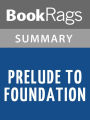 Prelude to Foundation by Isaac Asimov l Summary & Study Guide