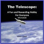 Telescopes: A Fun and Rewarding Hobby for Everyone (Illustrated)