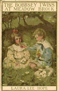 Title: The Bobbsey Twins At Meadow Brook! A Young Readers Classic By Laura Lee Hope!, Author: Laura Lee Hope