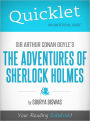 Quicklet on Sir Arthur Conan Doyle's The Adventures of Sherlock Holmes