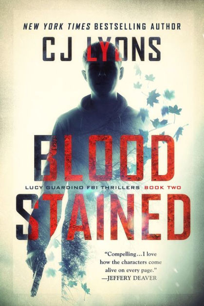 BLOOD STAINED: A Lucy Guardino FBI Thriller by C. J. Lyons | NOOK Book