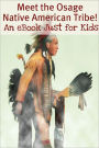 Meet the Osage Native American Tribe! An eBook Just for Kids