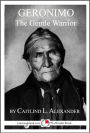 Geronimo the Gentle Warrior