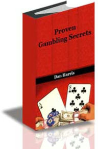 Proven Gambling Secrets