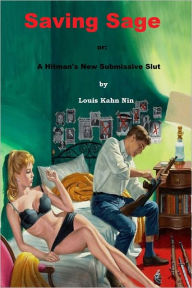 Saving Sage or: My New Submissive Slut