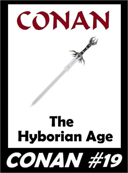 Conan: The Hyborian Age (Original Version) #19