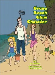Title: Crane Beach Clam Chowder, Author: R. D. Sadler
