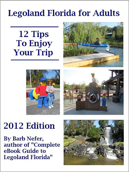 Legoland Florida for Adults: 12 Tips to Enjoy Your Trip by Barbara