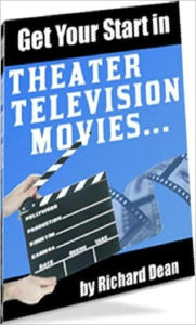 Title: Extra Income eBook - Getting Your Start In Theater, Television, Movies - So, you want to be in motion pictures?, Author: Self Improvement