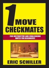 Title: One Move Checkmates, Author: Eric Schiller