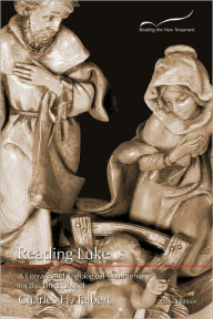 Title: Reading Luke: A Literary and Theological Commentary on the Third Gospel, Author: Charles H. Talbert
