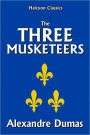 The Three Musketeers by Alexandre Dumas [Unabridged Edition]