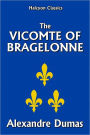 The Vicomte de Bragelonne by Alexandre Dumas [Three Musketeers #3]