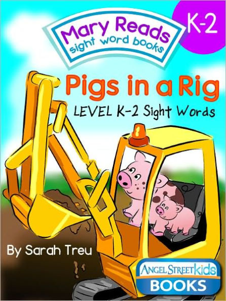 Mary Reads Sight Word Books K-2 - Pigs in a Rig