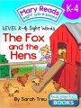 Mary Reads Sight Word Books K-4 - The Fox and the Hens