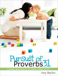 Title: Pursuit of Proverbs 31, Author: Amy Bayliss