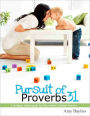 Pursuit of Proverbs 31