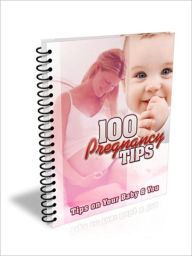 Title: 100 Pregnancy Tips, Author: Amalia Jonan