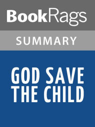 Title: God Save the Child by Robert B. Parker l Summary & Study Guide, Author: BookRags
