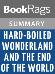 Title: Hard-Boiled Wonderland and the End of the World by Haruki Murakami l Summary & Study Guide, Author: BookRags