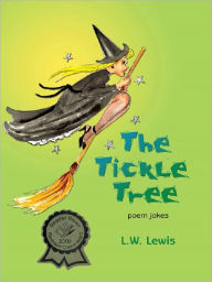 Title: The Tickle Tree, Author: L. W. Lewis