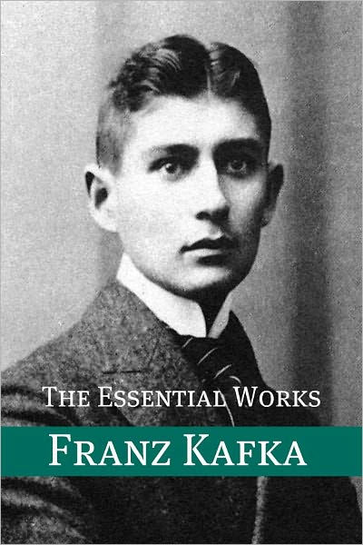 The Essential Works Of Franz Kafka (Annotated) By Franz Kafka | EBook ...