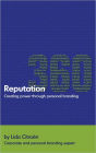 Reputation 360: Creating power through personal branding