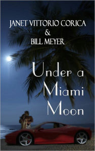 Title: Under a Miami Moon, Author: Janet Vittorio Corica