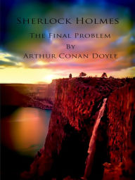 Sherlock Holmes The Final Problem