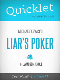 Title: Quicklet on The Liars Poker, Author: The Quicklet Team