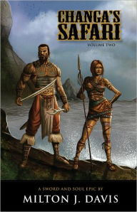 Title: Changa's Safari Volume 2, Author: Milton Davis