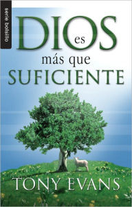 Title: Dios es mas que suficiente, Author: Tony Evans