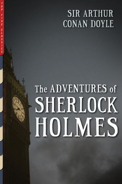 The Adventures of Sherlock Holmes (Illustrated)