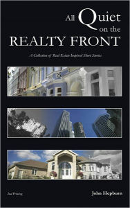 Title: All Quiet On The Realty Front, Author: John Hepburn