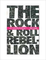 Title: The Rock and Roll Rebellion, Author: Mark Joseph