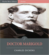 Title: Doctor Marigold (Illustrated), Author: Charles Dickens
