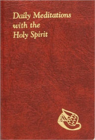 Title: Daily Meditations with the Holy Spirit, Author: Rev. Jude Winkler