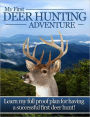 My First Deer Hunting Adventure