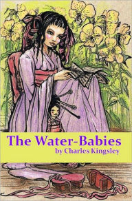 Title: The Water-Babies (Illustrated), Author: Charles Kingsley