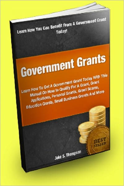 government-grants-learn-how-to-get-a-government-grant-today-with-this