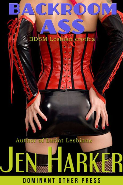 Backroom Ass Lesbian BDSM T