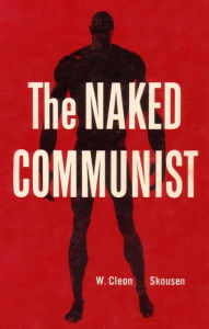 Title: The Naked Communist, Author: W. Cleon Skousen