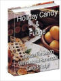 Holiday Candy and Fudge