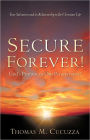 Secure Forever! God's Promise or Our Perseverance?
