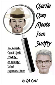 Charlie Chan Meets Tom Swifty