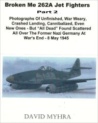 Broken Me 262 Jet Fighters-(Part 2)