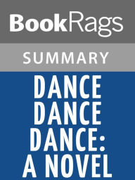 Title: Dance Dance Dance by Haruki Murakami l Summary & Study Guide, Author: BookRags