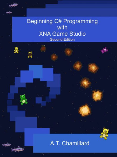 Beginning C# Programming with XNA Game Studio