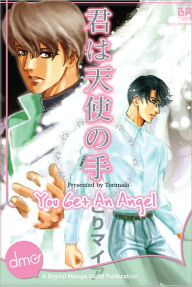 Title: You Get An Angel (Yaoi Manga) - Nook Color Edition, Author: TORIMAIA