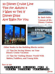 Title: 10 Disney Cruise Line Tips for Adults & 7 Ways to Tell if Disney Ships Are Right For You, Author: Barbara Nefer